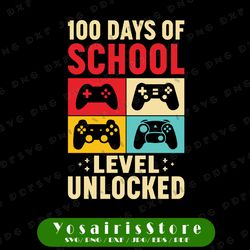 100 Days Of School Level Unlocked Svg, School Svg, 100 Days Of School Svg,  Cricut, svg files, File For Cricut