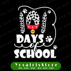 101 Days Of School Dalmatian Dog Svg, 100th Day Of School SVG, Teacher Days, School Svg, svg, dxf, png, eps, ai