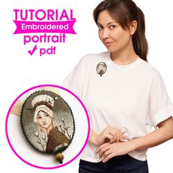 Portrait Brooch Pin Embroidery Tutorial PDF DIY