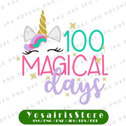 100 Magic Days, 100 Days Of School Unicorn, SVG, PNG, Digital Download, Sublimaion, Cut File