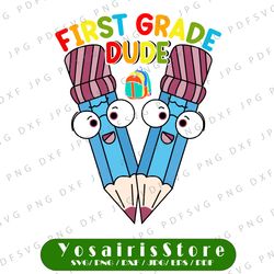 First Grade svg, first grade shirt, 1st grade svg, back to school svg, dude, iron on, printable, digital, transfer, DXF