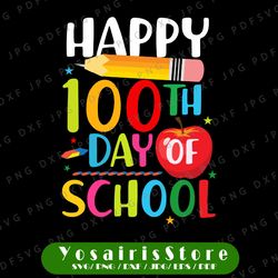 Happy 100th Day Of School SVG PNG, Teacher 100 days Svg, School svg, School Teacher SVG Eps Dxf Png