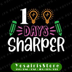 100 Days Sharper svg, 100 Days Of School svg, 100th Day Of School svg, Smart Kids 100 Day of School Shirt Design