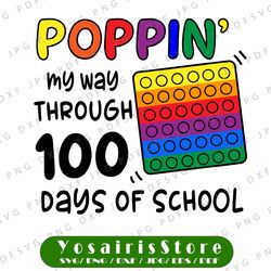 Poppin' my way through 100 days of school SVG, 100th day of School SVG, 100 days of school png, 100 days shirt svg
