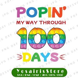 Poppin' my way through 100 days of school Png, 100 days of school Png, 100th day of school Png, 100 days shirt Png