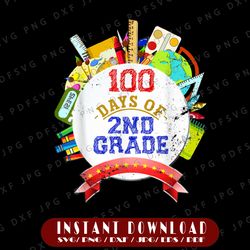 2nd Grade School Teacher Student Gift Png, 100th Day Of School Png, 100 Days of 2nd Grade PNG