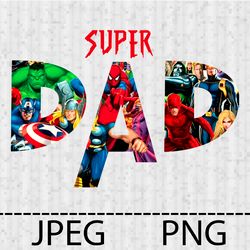 Superhero Super Dad Png, Jpeg Stencil Vinyl Decal Tshirt Transfer Iron on