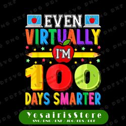 Happy 100 Days of Virtual Students PNG -100th Day Of School Png - 100 Days Smarter Sublimation