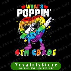 Fidget Toy What's Poppin' 4th Grade Png, 100th day of school 2022 Png, Fidget Toy Png, Popper Png Pop It Rainbow Png
