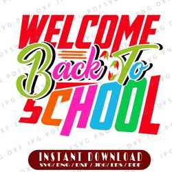 Welcome Back to School | 100 days Of School SVG | Cutting Machine Art | Instant Download