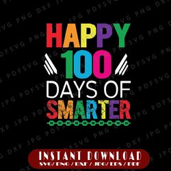 Happy 100th Day of Smarter Svg Png, Teacher Svg, Smarter svg, 100th Day of Smarter, Smarter Cut file