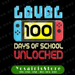 Level 100 Days Of School Unlocked PNG, Gamer Video Games Boys Png, Level 100 Days of School Png, 100 Days of School