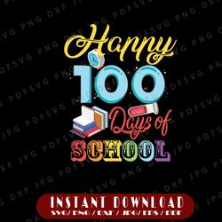 100 Days of School | Happy 100 Days | School | PNG Digital Download | Sublimation Design