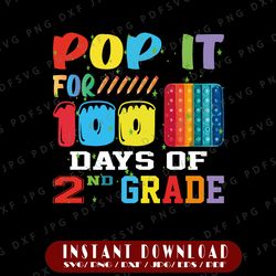 100th Day Of School Pop It 100 Days Of 2nd Grade Fidget Toy PNG Sublimations Digital Download