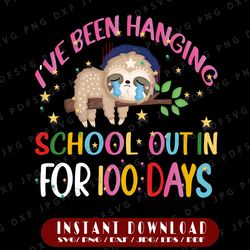 I've Hanging School Out In For 100 Days PNG, 100 Days Of School Png, Sloth Png, Hanging Around Png