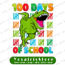 100th Day of School Dino PNG, Happy 100 Days Dinosaur T-Rex Png, 100 Days of School PNG, T-Rex Dinosaur PNG Sublimation