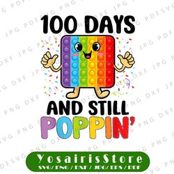 100 Days Of School And Still Poppin PNG, 100th Day Kids Pop it Png, 100 Days Png, 100th Day of School Png, Fidget Toy