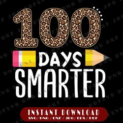 100 Days Smarter PNG, Pencil Teacher Students Leopard Cheetah Print, Gift for Teacher