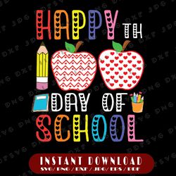 Happy 100th Day Of School Svg, Teacher 100 Days Svg, School Teacher Svg, Digital Download