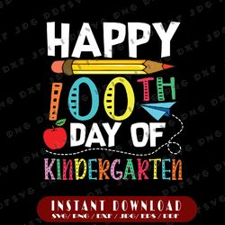 100 Days Of Kindergarten Svg Png - Happy 100th Day Of School Gift Svg, 100 Days of School Svg, Kindergarten Svg