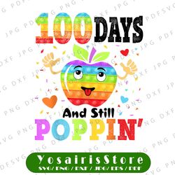 100 Days And Still Poppin PNG, 100th Day Of School Boys Girls Png, 100th Day Pop it Png, 100 days of school Png