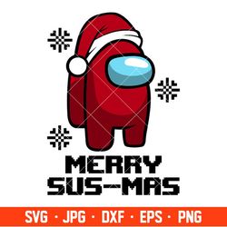 Merry Sus-Mas Svg, Among Imposter Svg, Merry Christmas Svg, Cricut, Silhouette Vector Cut File