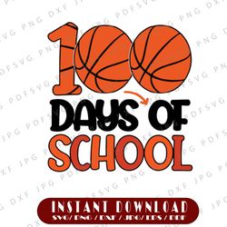 100th Day Student Boys Girls Basketball Svg, 100 Days Of School Svg, B100th Day Of School SVG, 100 Days svg, School svg,