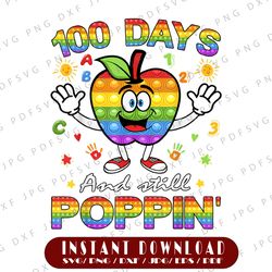 Happy 100 Days Of School And Still Poppin Png, 100th Day Pop It Png, Funny 100th Day Png, 100th Day of School PNG