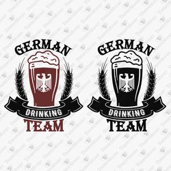 German Drinking Team Oktoberfest Beer Fest German Pride SVG Cut File Sublimation Graphic