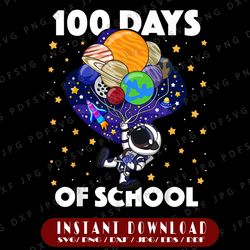 100 Days of School Astronaut Outer Space PNG, Space School, Boy School Png, School Png, 100 th Day Of School Png