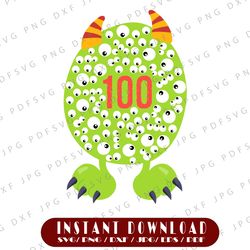 100th Day Of School Svg, Monster Happy 100 Days Svg, Gift For Kids Boy, 100th Day of School, Monster Svg