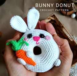Crochet pattern bunny, easter crochet pattern, easter bunny, bunny donut amigurumi, crochet bunny donut Active