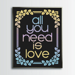 " All you need is love " Cross Stitch Pattern, Digital PDF