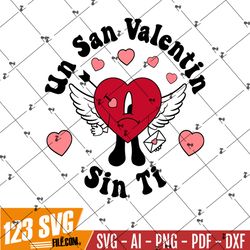 Un San Valentine Sin Ti Svg, Happy Valentine's Day Svg, Sad Heart Tattoo Svg, Baby Benito Valentine Svg, Pink Valentine