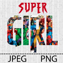 Superhero SUPER Girl  Png, Jpeg Stencil Vinyl Decal Tshirt Transfer Iron on