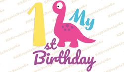 1 st birthday dino svg 1st birthday svg Dino birthday svg Baby dinosaur svg Cute dinosaur svg Girl dinosaur svg