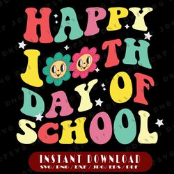 Happy 100th day of school svg, 100 Days svg, Teacher svg, School svg,Cricut, svg files, File For Cricut, For Silhouette,