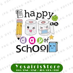 Happy 100th Day Of School svg Funny Toilet Paper svg Funny Toilet Paper svg png digital download