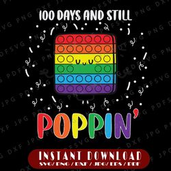 100 Days And Still Poppin Svg, 100th Day Of School Svg, Poppin Svg, Cricut, svg files, File For Cricut, For Silhouette,
