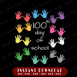 100th Day of School Svg, 100 Days Svg, Couple Hands Svg, Cricut, svg files, File For Cricut, For Silhouette, Cut File