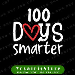 100 Days Smarter 100th Day of School Svg Png, Kindness Teacher, Teacher cut file, Teacher svg, Teacher Quote, Teacher