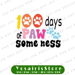 100th Day Of School Teacher Dog Paw Svg, 100 Days Paw-some Ness SVG, 100th Day of School Cut File, Dog Design