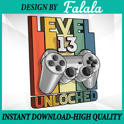 Level 13 Unlocked Png, 13th Birthday Matching Video Game Png, 100 Days of School Png, Digital Download