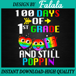 Happy 100 Days Of School And Still Poppin 1st Grade PNG, 100th Day Pop it Png, T-rex Png, Digital download