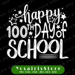 Happy 100th Day of School Svg, Teachers 100 Days SVG, Teacher Design, Teacher Svg, 100th Day of School svg ,dxf ,png