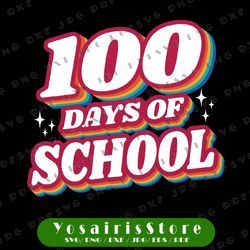 100th Day Of School SVG, 100 Days Of School, Retro 100th Day Of School Svg png dxf cut file