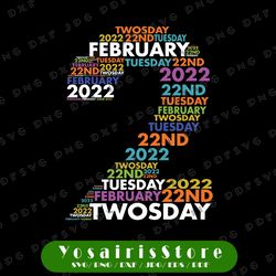 Twosday February 22nd 2022 Svg, Happy Twosday svg, Funny 2_22_22, Tuesday 2-22-22, February Svg, Numerology