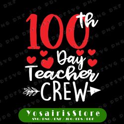 Student 100th Day SVG, Teacher Crew Svg, Happy 100 Days of School Svg, 100th Day of School svg, 100 Days svg, Hundredth