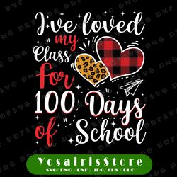 I've loved My Class For 100 Days Of School PNG, 100th day Teacher Png, Love my class Png, Hearts Png, Leopart Buffalo
