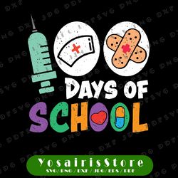 100 Days Of School Nurse 100th Day Nurse svg png 100 Days Of School Children Nurse School Nurs100th Day Of School Happy